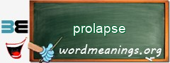 WordMeaning blackboard for prolapse